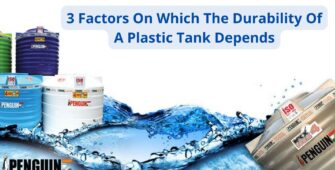 3 Factors On Which The Durability Of A Plastic Tank Depends