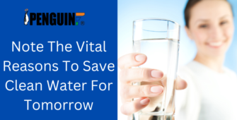 Note The Vital Reasons To Save Clean Water For Tomorrow
