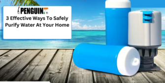 3 Effective Ways To Safely Purify Water At Your Home